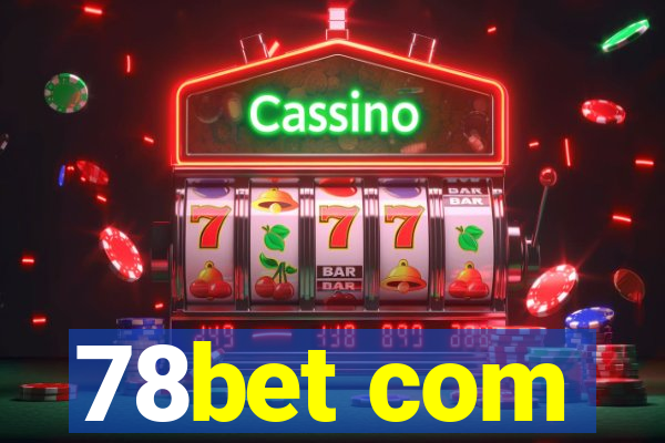 78bet com